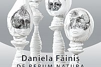 Expozitie De Rerum Natura- Daniela Fainis