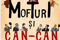 Mofturi si can-can pe bulevard