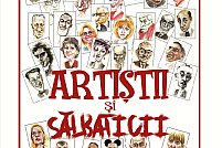 AFIS ARTISTII SI SALBATICII