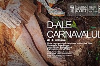d-ale-carnavalului D-ale carnavalului