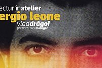 Lecturi în Atelier: Vlad Drăgoi | Sergio Leone